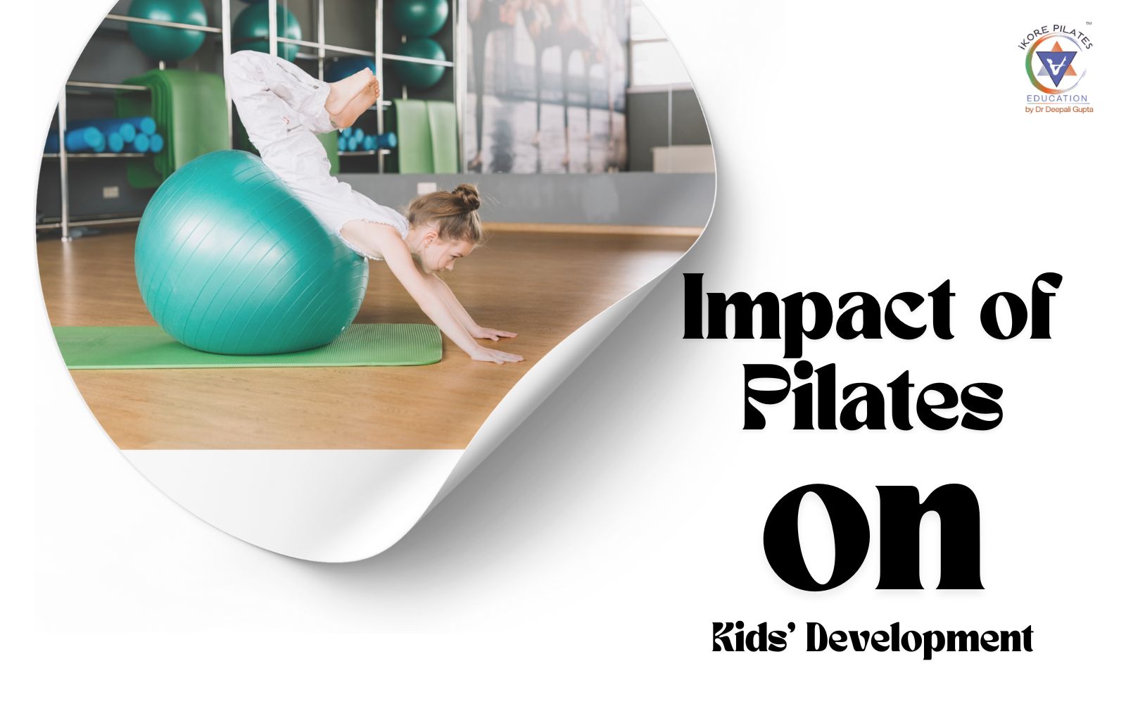 Impact of Pilates on Kids Development