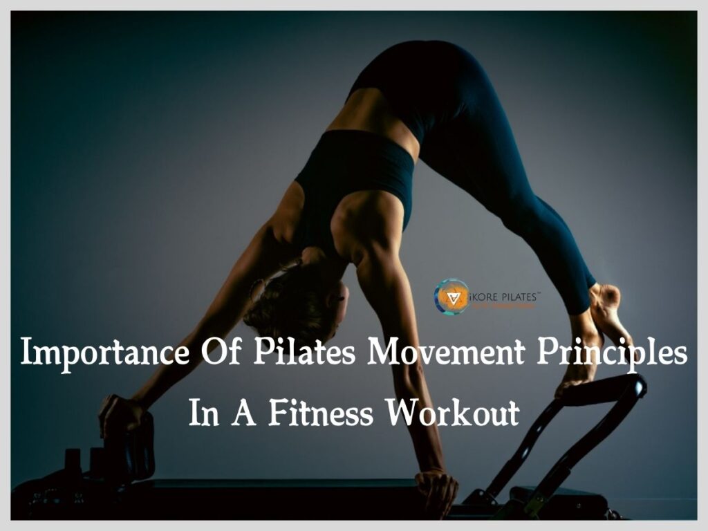 Pilates Movement Principles in a Fitness Workout